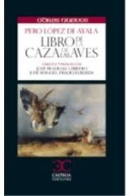 LIBRO DE LA CAZA DE LAS AVES | 9788497406604 | LÓPEZ DE AYALA, PERO | Llibreria La Gralla | Llibreria online de Granollers