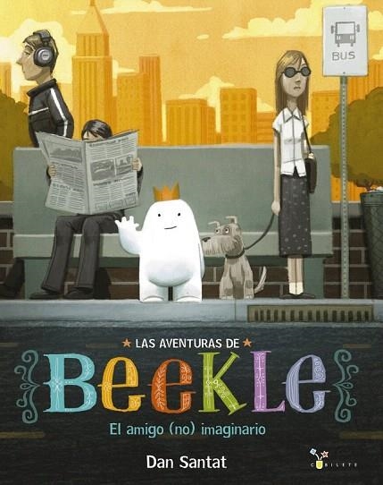 AVENTURAS DE BEEKLE: EL AMIGO (NO) IMAGINARIO, LAS | 9788469604342 | SANTAT, DAN | Llibreria La Gralla | Llibreria online de Granollers