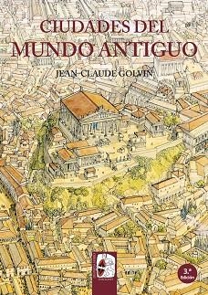 CIUDADES DEL MUNDO ANTIGUO | 9788494392214 | GOLVIN, JEAN-CLAUDE | Llibreria La Gralla | Llibreria online de Granollers