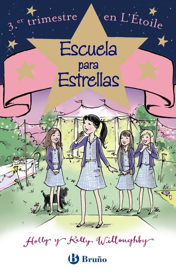 ESCUELA PARA ESTRELLAS: 3.ER TRIMESTRE EN L ' ÉTOILE | 9788469605462 | WILLOUGHBY, HOLLY/WILLOUGHBY, KELLY | Llibreria La Gralla | Llibreria online de Granollers