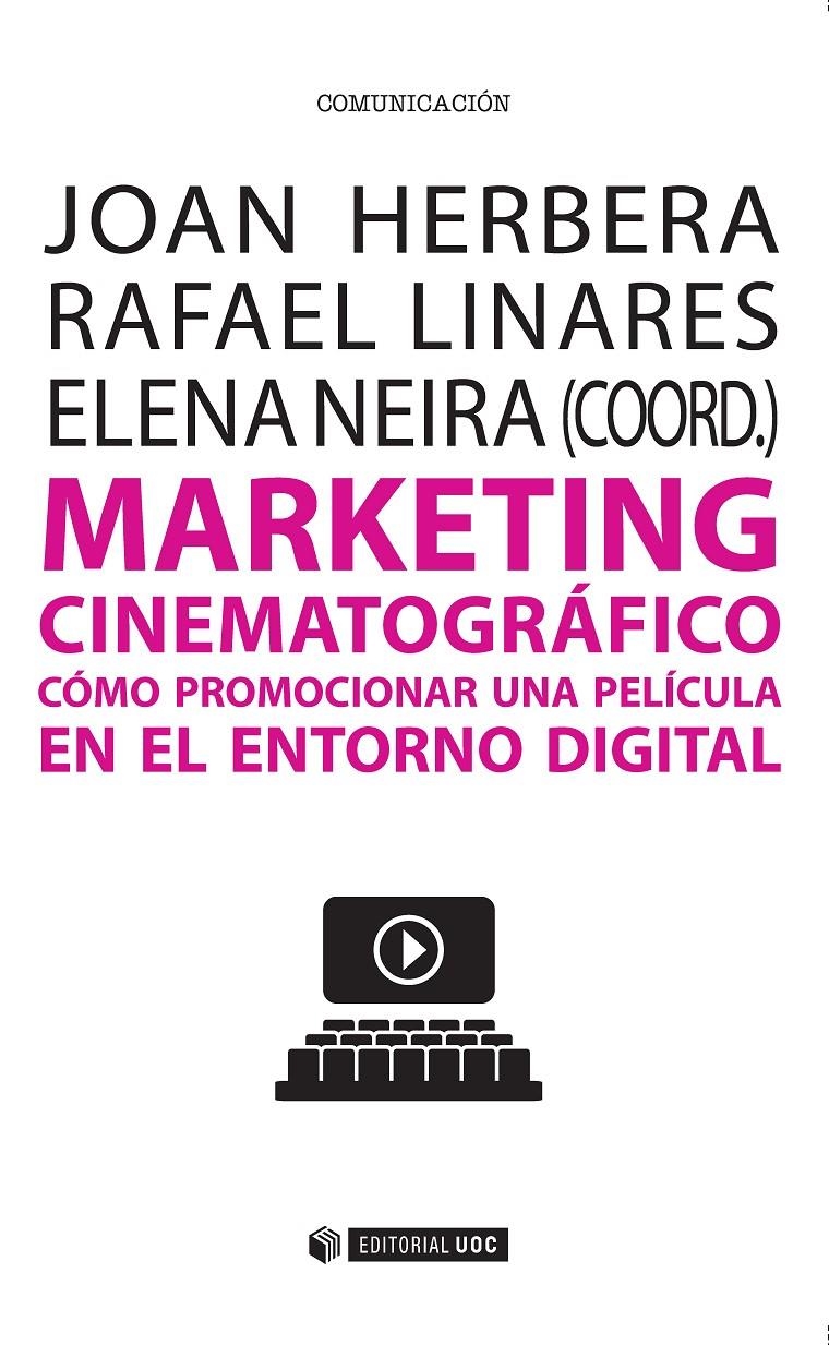 MARKETING CINEMATOGRÁFICO | 9788491160342 | LINARES PALOMAR, RAFAEL/HERBERA, JOAN | Llibreria La Gralla | Llibreria online de Granollers