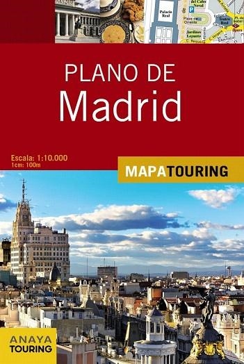 MADRID MAPA TOURING 2016 | 9788499358581 | ANAYA TOURING | Llibreria La Gralla | Llibreria online de Granollers