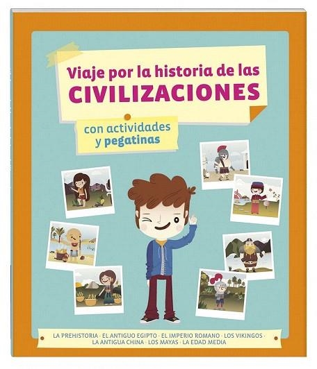 VIAJE POR LA HISTORIA DE LAS CIVILIZACIONES | 9788415807674 | AA. VV. | Llibreria La Gralla | Llibreria online de Granollers