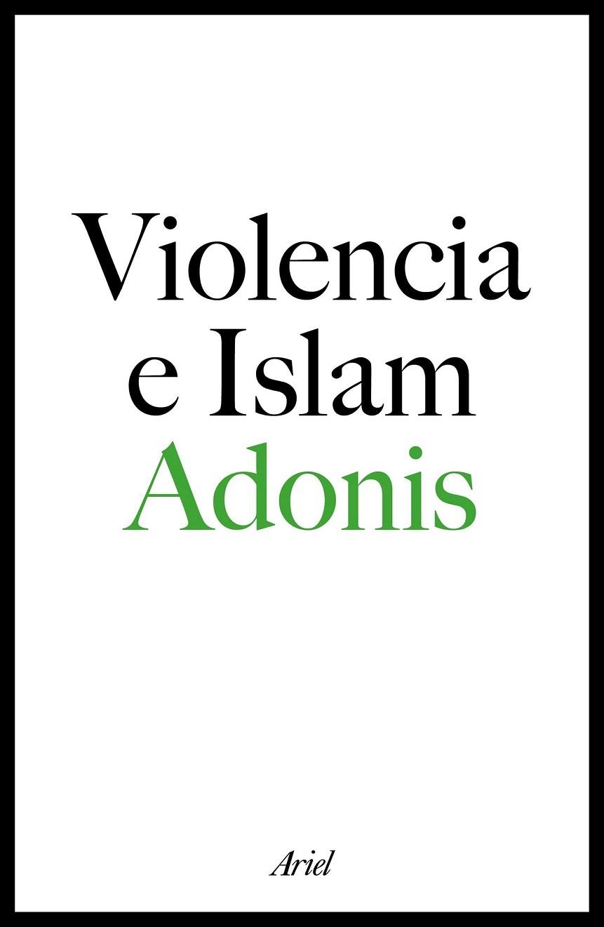 VIOLENCIA E ISLAM | 9788434423329 | ADONIS | Llibreria La Gralla | Llibreria online de Granollers