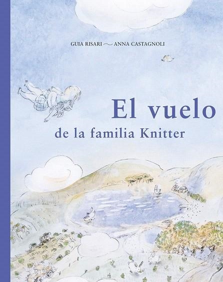 VUELO DE LA FAMILIA KNITTER, EL | 9788494407697 | RISARI, GUIA | Llibreria La Gralla | Llibreria online de Granollers