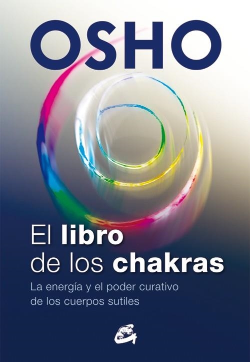 LIBRO DE LOS CHAKRAS, EL  | 9788484455905 | OSHO | Llibreria La Gralla | Llibreria online de Granollers