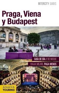 PRAGA, VIENA Y BUDAPEST GUIA DE DIA/NOCHE 2016 | 9788499358062 | GOMEZ, IÑAKI;CALVO, GABRIEL,TZSCHASCHEL; SABINE;POMBO, ANTON | Llibreria La Gralla | Llibreria online de Granollers