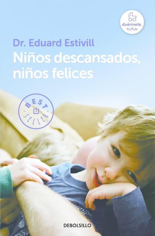 NIÑOS DESCANSADOS, NIÑOS FELICES | 9788466329835 | ESTIVILL, EDUARD | Llibreria La Gralla | Llibreria online de Granollers