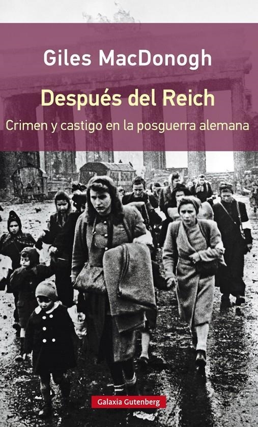 DESPUÉS DEL REICH | 9788416252350 | MACDONOUGH, GILES | Llibreria La Gralla | Llibreria online de Granollers