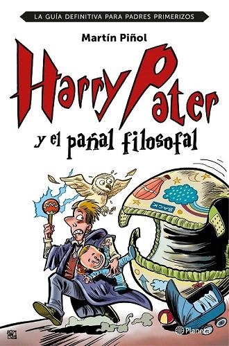 HARRY PATER Y EL PAÑAL FILOSOFAL | 9788408152026 | PIÑOL, MARTIN | Llibreria La Gralla | Llibreria online de Granollers