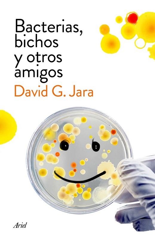 BACTERIAS, BICHOS Y OTROS AMIGOS | 9788434423190 | GONZÁLEZ JARA, DAVID  | Llibreria La Gralla | Llibreria online de Granollers