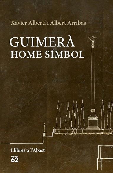 GUIMERÀ: HOME SÍMBOL | 9788429774993 | ALBERTÍ, XAVIER / ARRIBAS, ALBERT | Llibreria La Gralla | Llibreria online de Granollers