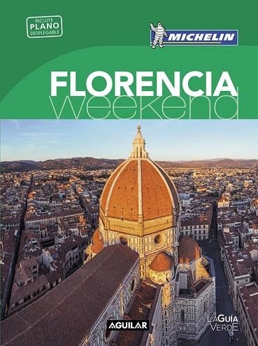 FLORENCIA (LA GUÍA VERDE WEEKEND 2016) | 9788403515130 | MICHELIN | Llibreria La Gralla | Llibreria online de Granollers