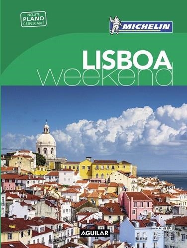 LISBOA (LA GUÍA VERDE WEEKEND 2016) | 9788403515147 | MICHELIN | Llibreria La Gralla | Llibreria online de Granollers