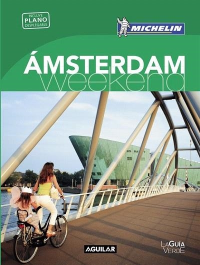 ÁMSTERDAM (LA GUÍA VERDE WEEKEND 2016) | 9788403515116 | MICHELIN | Llibreria La Gralla | Llibreria online de Granollers