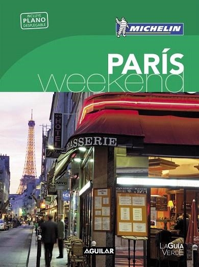 PARÍS (LA GUÍA VERDE WEEKEND 2016) | 9788403515161 | MICHELIN | Llibreria La Gralla | Llibreria online de Granollers