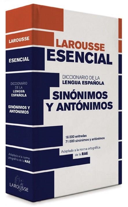 DICCIONARIO ESENCIAL DE SINÓNIMOS Y ANTÓNIMOS | 9788416368808 | LAROUSSE EDITORIAL | Llibreria La Gralla | Llibreria online de Granollers