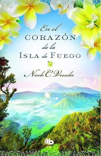 EN EL CORAZON DE LA ISLA DE FUEGO | 9788490701881 | VOSSELER, NICOLE C. | Llibreria La Gralla | Llibreria online de Granollers