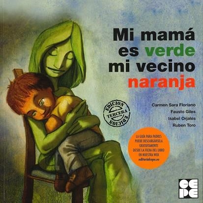 MI MAMA ES VERDE, MI VECINO NARANJA | 9788478696819 | SARA, CARMEN/GILES, FAUSTO/ORJALES, ISABEL/TORO, RUB‚N | Llibreria La Gralla | Llibreria online de Granollers