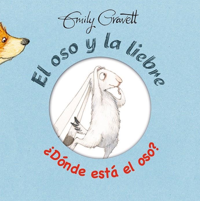 OSO Y LA LIEBRE, EL ¿DÓNDE ESTÁ EL OSO? | 9788416117840 | GRAVETT, EMILY | Llibreria La Gralla | Llibreria online de Granollers