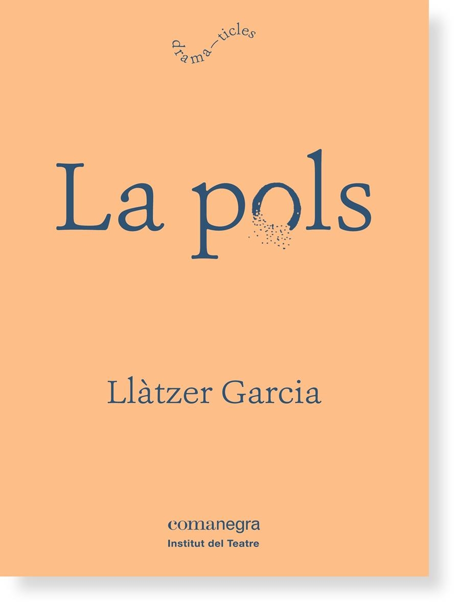 POLS, LA | 9788416605125 | GARCIA, LLATZER | Llibreria La Gralla | Llibreria online de Granollers