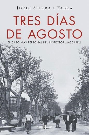 TRES DIAS DE AGOSTO (INSPECTOR MASCARELL 7) | 9788401016875 | SIERRA I FABRA, JORDI | Llibreria La Gralla | Llibreria online de Granollers