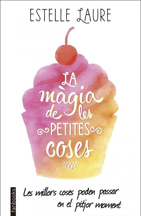 MÀGIA DE LES PETITES COSES, LA | 9788416297672 | LAURE, ESTELLE | Llibreria La Gralla | Llibreria online de Granollers