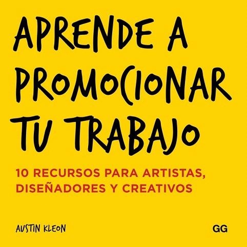 APRENDE A PROMOCIONAR TU TRABAJO | 9788425228858 | KLEON, AUSTIN | Llibreria La Gralla | Llibreria online de Granollers