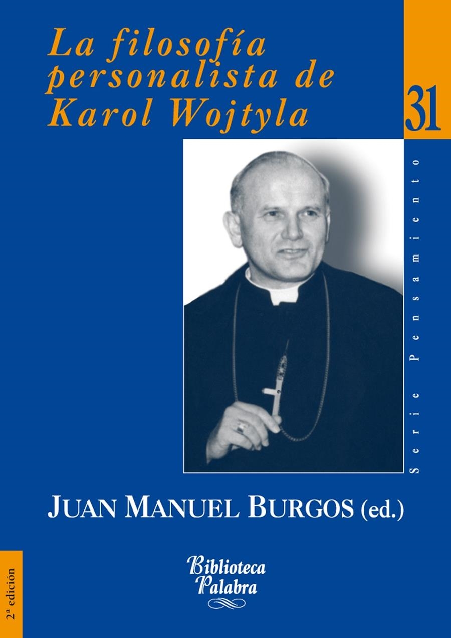 FILOSOFÍA PERSONALISTA DE KAROL WOJTYLA, LA | 9788498400984 | BURGOS VELASCO, JUAN MANUEL | Llibreria La Gralla | Llibreria online de Granollers