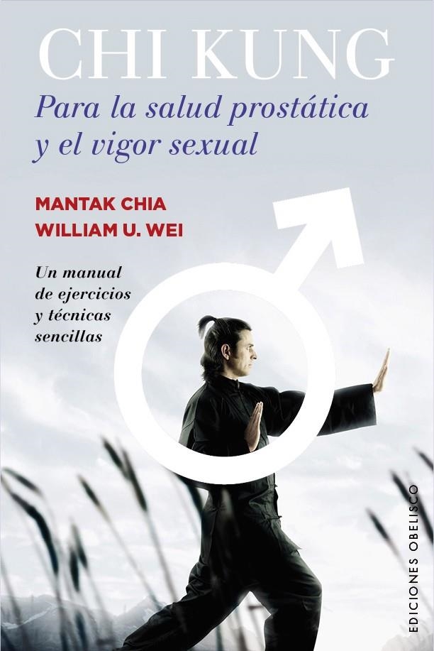 CHI KUNG PARA LA SALUD PROSTÁTICA Y EL VIGOR SEXUAL | 9788491110767 | CHIA, MANTAK | Llibreria La Gralla | Llibreria online de Granollers