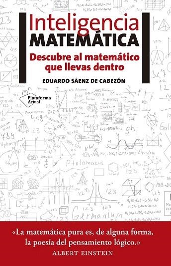 INTELIGENCIA MATEMÁTICA | 9788416620418 | SÁENZ DE CABEZÓN, EDUARDO | Llibreria La Gralla | Llibreria online de Granollers