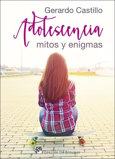 ADOLESCENCIA MITOS Y ENIGMAS | 9788433028303 | CASTILLO, GERARDO | Llibreria La Gralla | Llibreria online de Granollers