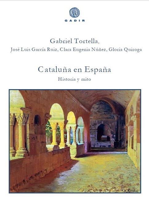 CATALUÑA EN ESPAÑA | 9788494445583 | TORTELLA, GABRIEL; GARCIA RUIZ, JOSE LUIS; NÚÑEZ, CLARA EUGENIA; QUIROGA, GLORIA | Llibreria La Gralla | Llibreria online de Granollers