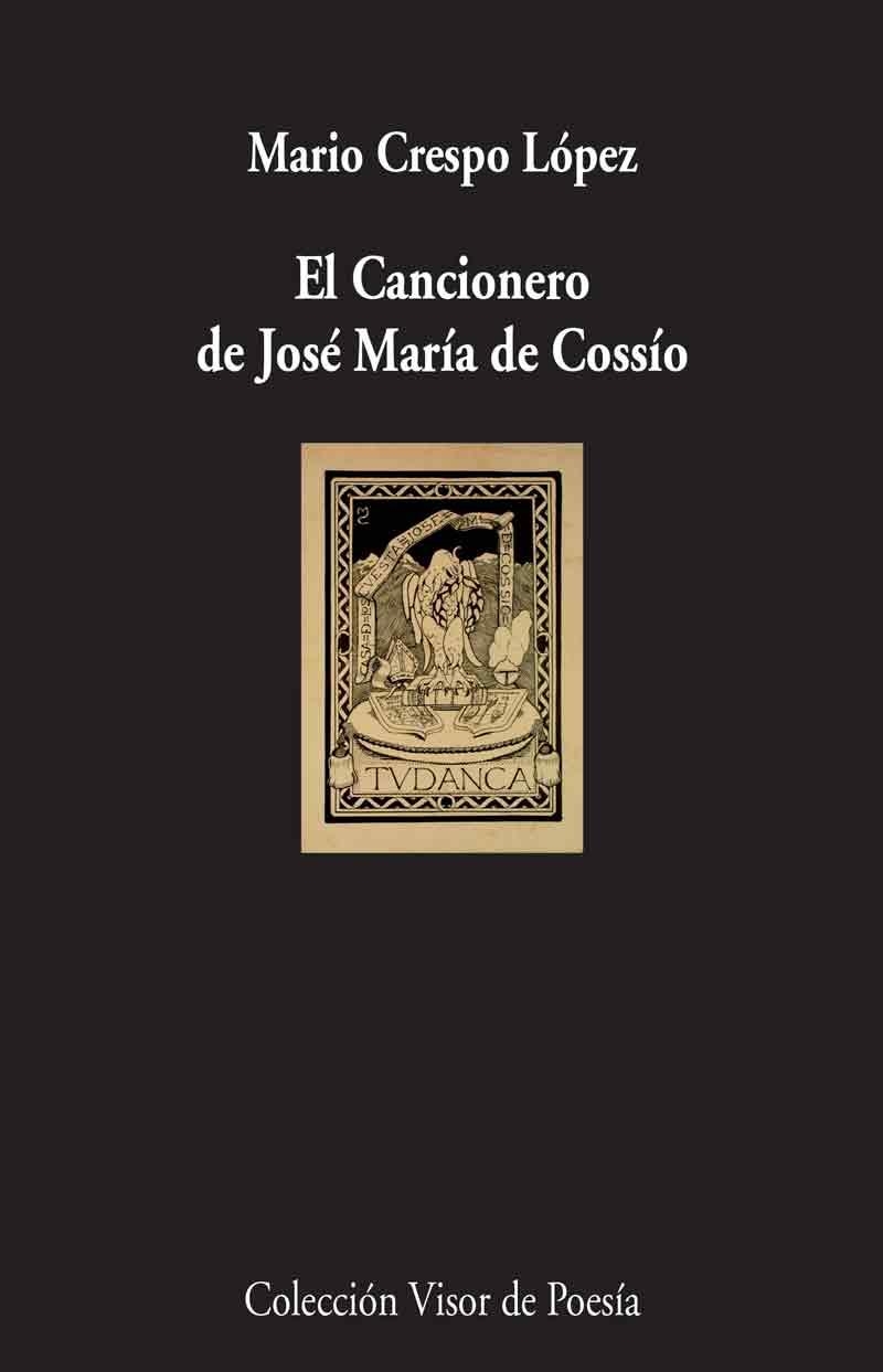 CANCIONERO DE JOSE MARIA DE COSSIO, EL | 9788498959536 | CRESPO, MARIO | Llibreria La Gralla | Llibreria online de Granollers