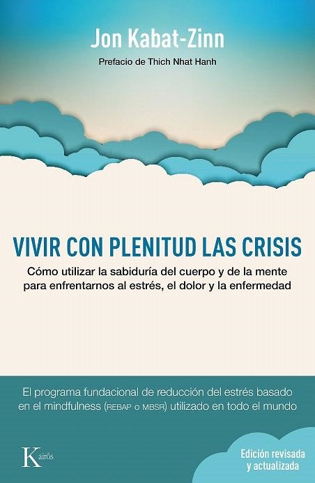 VIVIR CON PLENITUD LAS CRISIS  | 9788499884905 | KABAT-ZINN, JON | Llibreria La Gralla | Llibreria online de Granollers