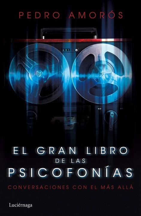 GRAN LIBRO DE LAS PSICOFONÍAS, EL | 9788415864981 | AMORÓS, PEDRO | Llibreria La Gralla | Llibreria online de Granollers