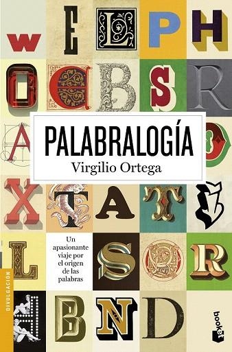 PALABRALOGÍA (BOLSILLO) | 9788408150220 | ORTEGA, VIRGILIO | Llibreria La Gralla | Llibreria online de Granollers