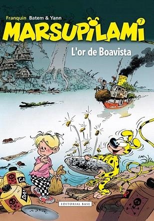 MARSUPILAMI 7. L'OR DE BOAVISTA | 9788416587063 | BATEM / YANN | Llibreria La Gralla | Llibreria online de Granollers