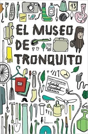 MUSEO DE TRONQUITO, EL | 9788416440665 | KANSTAD JOHNSEN, ÅSHILD | Llibreria La Gralla | Llibreria online de Granollers