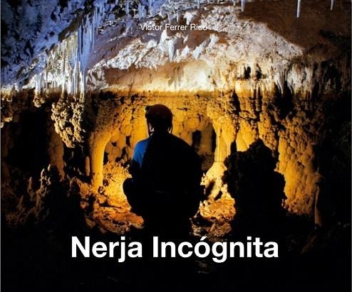 NERJA INCOGNITA | 9788494172540 | FERRER, VICTOR | Llibreria La Gralla | Llibreria online de Granollers