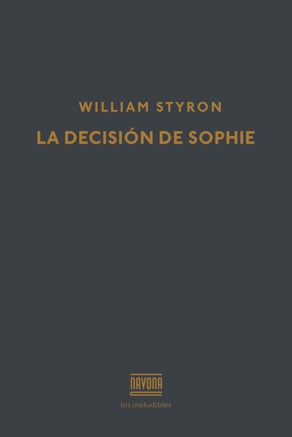 DECISION DE SOPHIE, LA | 9788416259441 | STYRON, WILLIAM | Llibreria La Gralla | Llibreria online de Granollers