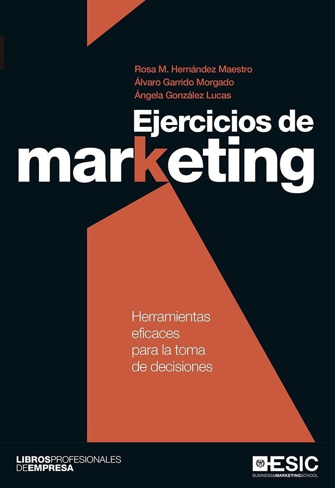 EJERCICIOS DE MARKETING | 9788416462650 | HERNÁNDEZ MAESTRO, ROSA M./GARRIDO MORGADO, ÁLVARO/GONZÁLEZ LUCAS, ÁNGELA | Llibreria La Gralla | Librería online de Granollers