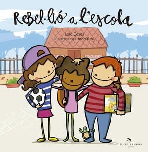 REBEL·LIÓ A L'ESCOLA | 9788494470875 | CASAS, LOLA | Llibreria La Gralla | Llibreria online de Granollers