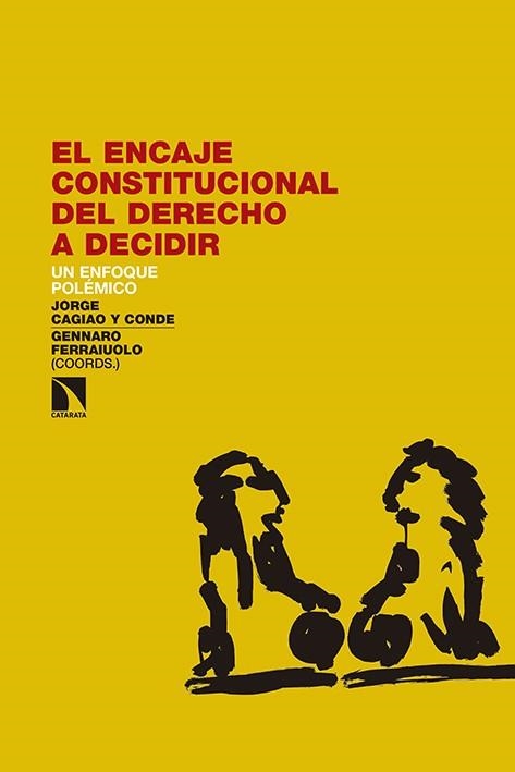 ENCAJE CONSTITUCIONAL DEL DERECHO A DECIDIR, EL | 9788490971277 | CAGIAO Y CONDE, JORGE/FERRAIUOLO, GENNARO | Llibreria La Gralla | Llibreria online de Granollers