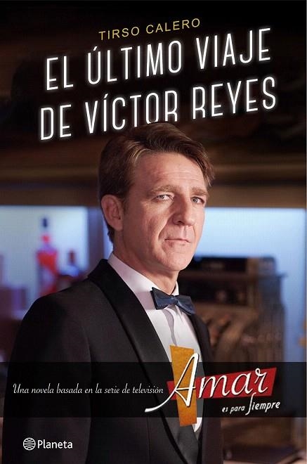 ULTIMO VIAJE DE VICTOR REYES, EL | 9788408147558 | CALERO, TIRSO | Llibreria La Gralla | Llibreria online de Granollers