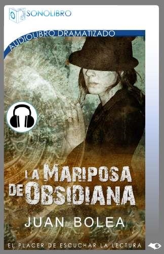 MARIPOSA DE OBSIDIANA, LA (AUDIO LIBRO) | 9788415356295 | BOLEA, JUAN | Llibreria La Gralla | Llibreria online de Granollers