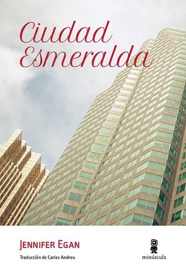 CIUDAD ESMERALDA | 9788494353987 | EGAN, JENNIFER | Llibreria La Gralla | Librería online de Granollers