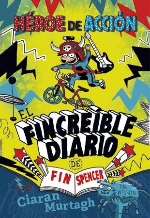 FINCREIBLE DIARIO, EL  DE FIN SPENCER 1 | 9788424657451 | MURTAGH, CIARAN | Llibreria La Gralla | Llibreria online de Granollers