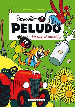 PEQUEÑO PELUDO. KRAMIK EL CANALLA | 9788415706724 | BAILLY, PIERRE / FRAIPONT, CÉLINE | Llibreria La Gralla | Llibreria online de Granollers