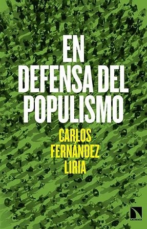 EN DEFENSA DEL POPULISMO | 9788490971246 | FERNÁNDEZ LIRIA, CARLOS | Llibreria La Gralla | Llibreria online de Granollers